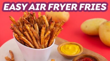 Easiest Air Fryer French Fries + Sweet Potato Fries