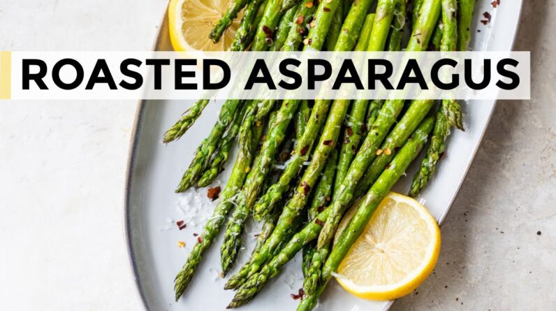 HOW TO COOK ASPARAGUS | best roasted asparagus recipe