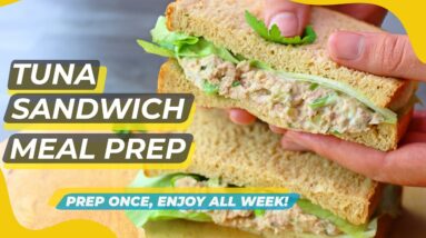 TUNA SANDWICH MEAL PREP! EASY LUNCHES FOR THE WEEK!