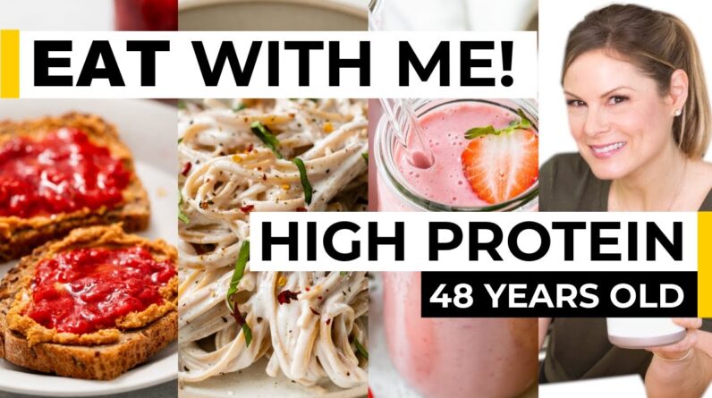 FULL DAY OF EATING | healthy, high-protein meals (48 years old!)