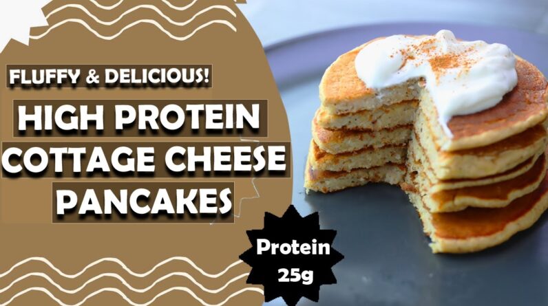 Fluffy & Delicious High Protein Cottage Cheese Pancakes – Easy Recipe!